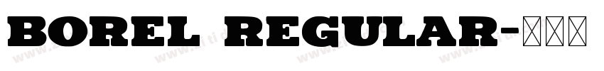 Borel Regular字体转换
